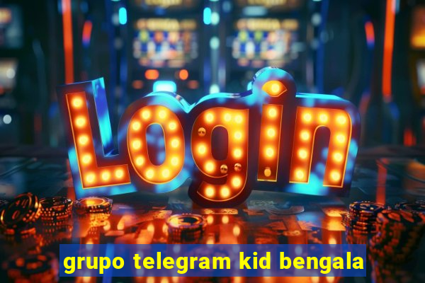 grupo telegram kid bengala